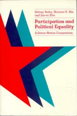Participation and Political Equality: A Seven-Nation Comparison by Sidney Verba