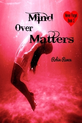 Mind over Matters by Robin Rance