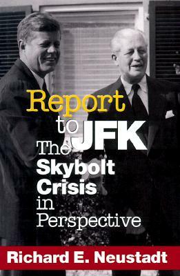 Report to JFK by Richard E. Neustadt