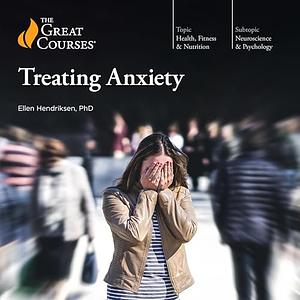 Treating Anxiety by Ellen Hendriksen