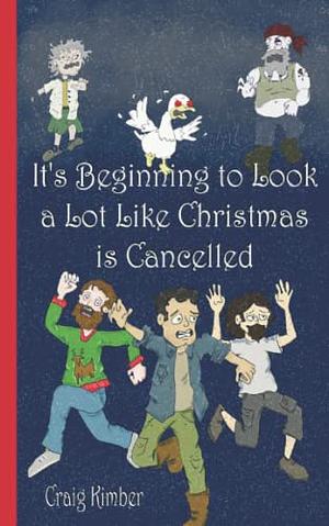 It's Beginning to Look a Lot Like Christmas is Cancelled by 