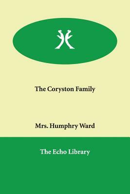 The Coryston Family by Mrs Humphry Ward