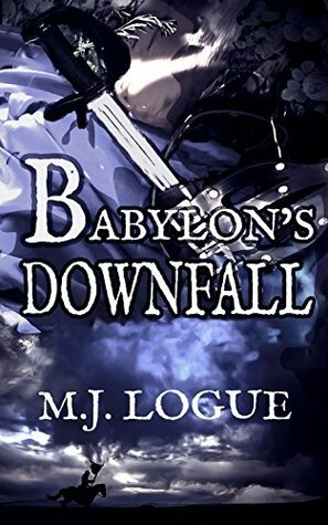 Babylon's Downfall: An Uncivil War Adventure by M.J. Logue