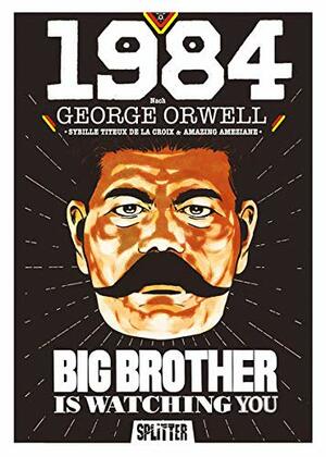 1984 (Graphic Novel) by Sybille Titeux de la Croix, George Orwell