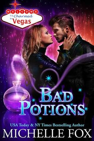 Bad Potions by Michelle Fox