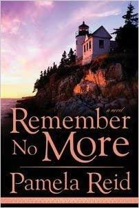 Remember No More by Pamela Carrington Reid