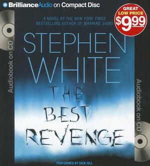 The Best Revenge by Stephen White