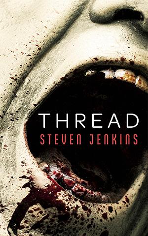 Thread by Steven Jenkins, Steven Jenkins