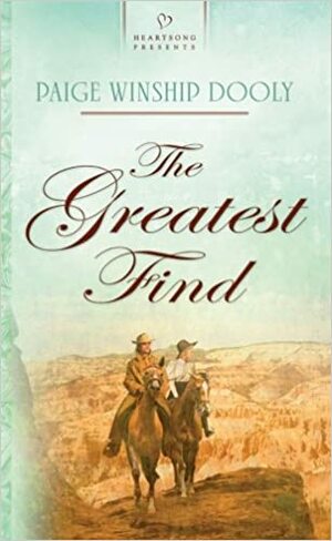 The Greatest Find (Salt Lake Dreams Series #1) by Paige Winship Dooly