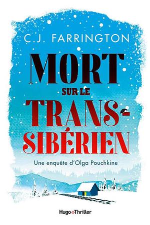 Mort sur le Transsibérien by C.J. Farrington