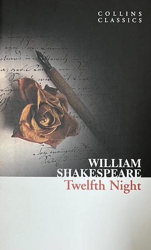 Twelfth Night  by William Shakespeare