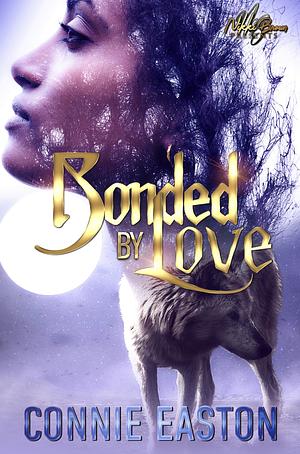 Bonded By Love by Connie Easton