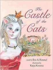 The Castle of the Cats by Katya Krenina, Eric A. Kimmel