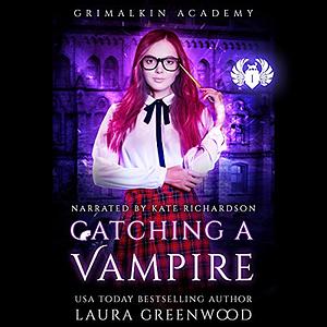 Catching a Vampire by Laura Greenwood