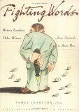 Fighting Words: Writers Lambast Other Writers--From Aristotle to Anne Rice by James Charlton, Tullio Pericoli