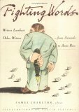 Fighting Words: Writers Lambast Other Writers--From Aristotle to Anne Rice by James Charlton, Tullio Pericoli