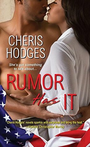 Rumor Has It by Cheris Hodges