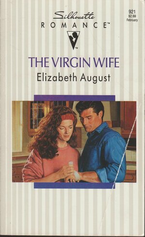 The Virgin Wife by Elizabeth August