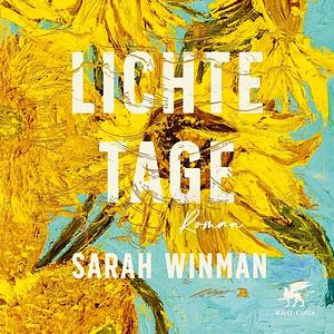 Lichte Tage by Sarah Winman