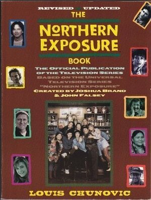 Northern Exposure Book by Louis Chunovic