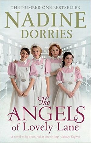 The Angels of Lovely Lane by Nadine Dorries