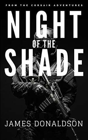 Night of the Shade by James Donaldson