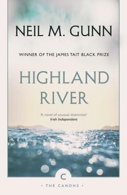 Highland River by Neil M. Gunn