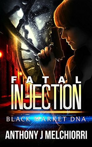 Fatal Injection by Anthony J. Melchiorri