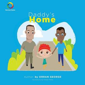 Daddy's Home by Orran George, Felipe Flores