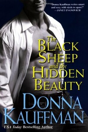The Black Sheep and the Hidden Beauty by Donna Kauffman