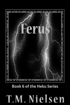 Ferus by T.M. Nielsen