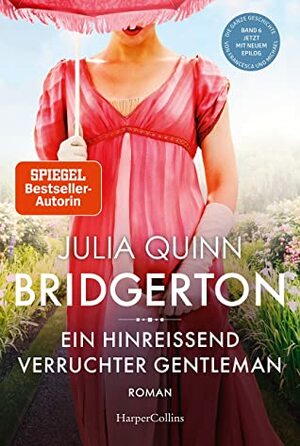 Bridgerton - Ein hinreißend verruchter Gentleman by Julia Quinn