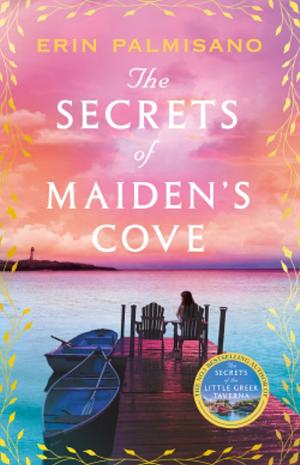 The Secrets of Maiden's Cove by Erin Palmisano