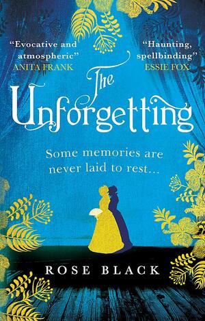 The Unforgetting by Rose Black