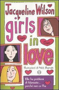 Girls in love. Tre ragazze tre by Jacqueline Wilson, Mariarosa Giardina Zannini