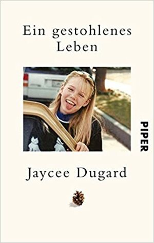 Ein gestohlenes Leben by Jaycee Dugard