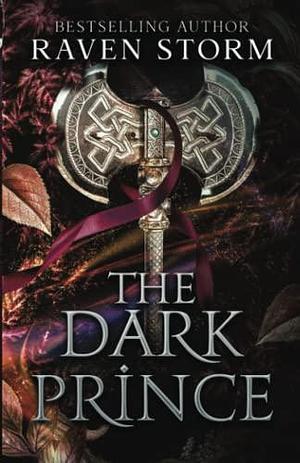 The Dark Prince: A dark medieval fantasy romance2 by Raven Storm, Raven Storm