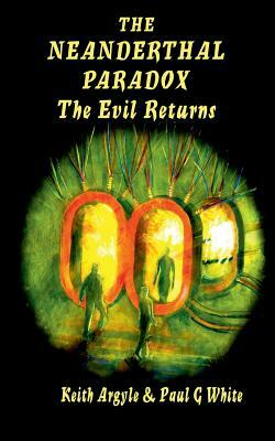 The Evil Returns by Keith Argyle, Paul G. White