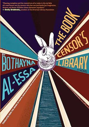 The Book Censor's Library by Bothayna Al-Essa