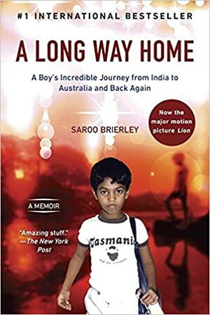 Lion - A Long Journey Home by Saroo Brierley