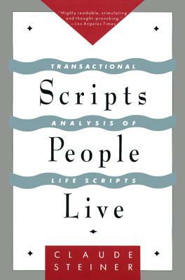 Scripts People Live by Claude Steiner