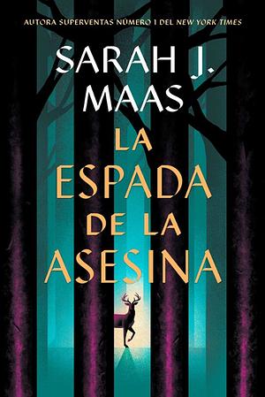 La espada de la asesina by Sarah J. Maas