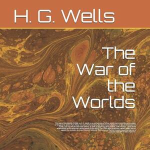 The War of the Worlds by H.G. Wells