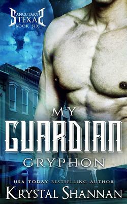 My Guardian Gryphon by Krystal Shannan