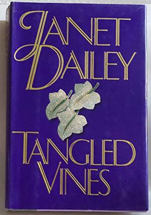 Tangled Vines: A Novel by Janet Dailey