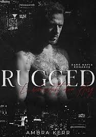 Rugged by Ambra Kerr