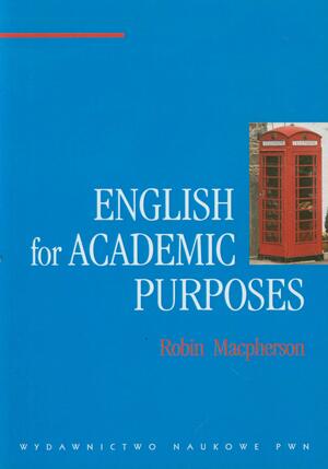English for Academic Purposes by Robin Macpherson