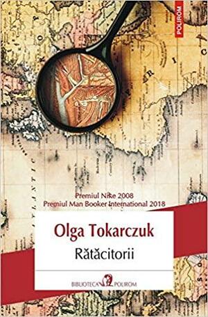 Rătăcitorii by Olga Tokarczuk