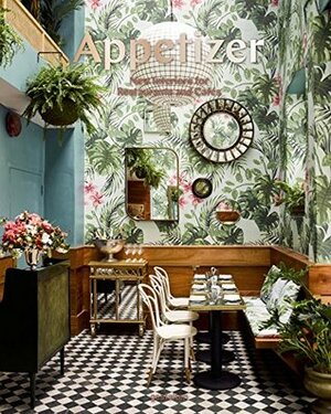 Appetizer. New Interiors for Restaurants and Cafés by Gestalten