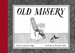 Old Misery by Russell Ayto, James Sage